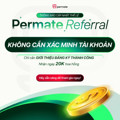 PERMATE CHÍNH THỨC TRIỂN KHAI KIẾM TIỀN REFERRAL KHÔNG CẦN CHUYỂN ĐỔI Cụ thể: Mỗi lượt đăng ký nhận 20K (Không Cần Xác minh tài khoản , không cần chuyển đổi) Nhận thêm 100K nếu người được mời phát sinh 100K hoa hồng Nhận thêm tiền thưởng mốc 10 50 100…10K Referral, mốc cao nhất nhận 10 triệu Nhận thêm nếu lọt Top 10 bảng đua Top chương trình, cao nhất nhận 15 triệu Lưu ý: Có thể rút tiền trong ngày, tối đa 48H tiền về ngân hàng, minpay 500K Chỉ áp dụng cho thị trường Việt Nam Chương trình dự kiến chi trả hàng tỉ đồng, xem như vừa làm truyền thông, vừa tạo dấu ấn cho thương hiệu, vừa tạo ra sự kết nối với ae MMO thị trường Việt Nam. Đăng kí ngay : https://clearpmf.com/ql/e0poAH