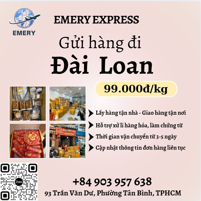 Chớ âu lo để làm gì, gửi hàng là phải liên hệ Emery Express Express thôi ~ 🔔Emery Express nhận gửi hàng đi Đài Loan chỉ 99k/kg 🔔Nhận gửi đa dạng các mặt hàng (trừ hàng cấm):. 🔔Emery Express hỗ trợ khách hàng từ A-Z và còn nhiều ưu đãi hấp dẫn khác dành cho khách hàng khi gửi hàng đi Đài Loan và quốc tế ✅Cước phí ưu đãi ✅Thời gian nhận hàng 3 -5 ngày ✅Hỗ trợ pick up tận nơi ✅Đóng gói và xử lí đơn hàng miễn phí ✅Giao hàng tận nơi Thanh toán 1 lần, không phát sinh phí 🔔Gọi ngay hotline: +𝟖𝟒 𝟗𝟎𝟑 𝟗𝟓𝟕 𝟔𝟑𝟖 (Ms.Uyên) để được tư vấn và hỗ trợ ạ ------------------------------------ 𝐕𝐀̣̂𝐍 𝐂𝐇𝐔𝐘𝐄̂̉𝐍 𝐐𝐔𝐎̂́𝐂 𝐓𝐄̂́ 𝐄𝐌𝐄𝐑𝐘 🏡 Địa Chỉ HCM : Số 93 Trần Văn Dư, Phường Tân Bình, TPHCM 🏡Địa chỉ Hà Nội : Số 8 Ngõ 38 Đặng Thùy Trâm, Phường Dịch Vọng Hậu, Quận Cầu Giấy, Tp. Hà Nội 🏡Địa chỉ Cần thơ: 520 Nguyễn Văn Linh, Phường Long Hoà, Bình Thuỷ, TP Cần Thơ 🏡Địa chỉ An Giang: Số 5 đường Hùng Vương, thị trấn Tri Tôn, tỉnh An Giang 🏡 Địa chỉ Đà Nẵng: Số 11 Trường Thi 5, phường Hòa Thuận Tây, quận Hải Châu, TP Đà Nẵng 𝑯𝒐𝒕𝒍𝒊𝒏𝒆: +84 903 957 638 (call/Zalo) Ms. Uyên