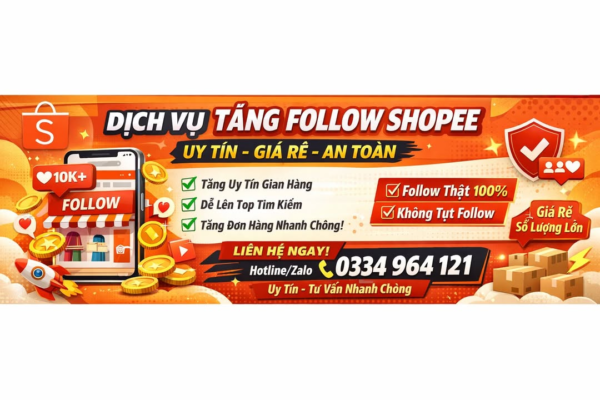 🔥 DỊCH VỤ TĂNG THEO DÕI SHOPEE UY TÍN – GIÁ RẺ – AN TOÀN 🔥 Bạn đang bán hàng trên Shopee nhưng: ❌ Gian hàng ít follow ❌ Khó tạo uy tín với khách mới ❌ Sản phẩm khó lên top tìm kiếm 👉 Đừng lo! Chúng tôi mang đến DỊCH VỤ TĂNG THEO DÕI SHOPEE UY TÍN – GIÁ RẺ, giúp shop của bạn tăng độ tin cậy – thu hút khách hàng – gia tăng đơn hàng nhanh chóng 🚀 🌟 Lợi ích khi tăng follow Shopee ✅ Tăng uy tín gian hàng trong mắt khách hàng ✅ Hỗ trợ sản phẩm dễ lên top tìm kiếm ✅ Tạo hiệu ứng đông khách – dễ chốt đơn ✅ Phù hợp cho shop mới & shop đang chạy quảng cáo 🔒 Cam kết dịch vụ ✔ Follow thật – an toàn – ổn định ✔ Không yêu cầu mật khẩu ✔ Không tụt follow, không ảnh hưởng shop ✔ Giá rẻ – triển khai nhanh – hỗ trợ tận tâm 💰 Bảng giá linh hoạt 📌 Giá cạnh tranh, ưu đãi cho khách làm số lượng lớn 📌 Nhận tăng follow theo yêu cầu (nhanh/chậm tùy chọn) 📞 Liên hệ ngay để được tư vấn & báo giá chi tiết: 👉 Hotline/Zalo: 0334 964 121 🔥 Dịch vụ tăng theo dõi Shopee – Giải pháp xây dựng gian hàng uy tín, bán hàng hiệu quả! Inbox hoặc gọi ngay để shop bạn bật top – bùng đơn 💥📦