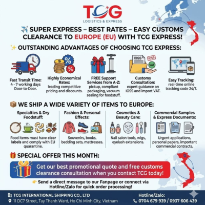 ✈️ SUPER EXPRESS – BEST RATES – EASY CUSTOMS CLEARANCE TO EUROPE (EU) WITH TCG EXPRESS! Do you have relatives, friends, or children studying and living in European countries such as Germany, France, the UK, Italy, the Netherlands, Poland, etc.? Do you need to urgently send hometown gifts, dry foodstuff, clothes, or express documents to the EU safely, quickly, and at an economical cost? Let TCG International Shipping Co., Ltd. be your trusted companion! We are proud to offer a comprehensive, professional express delivery solution to Europe, committed to providing maximum support through the strict customs clearance processes at EU borders. ✨ OUTSTANDING ADVANTAGES OF CHOOSING TCG EXPRESS: Fast Transit Time: Optimized flight schedules ensure your parcel is delivered directly (Door-to-Door) to the recipient in Europe within just 4 to 7 working days. Highly Economical Rates: Leading competitive pricing in the market, along with many attractive offers and deep discounts for bulk consolidation or bulky cargo. FREE Support Services from A-Z: FREE door-to-door pickup, standard compliant packaging, labeling, and vacuum sealing for foodstuff. Thorough consultation on IOSS numbers and import VAT regulations in the EU to ensure the smoothest customs clearance. Easy Tracking: A real-time online tracking code updated 24/7 gives you absolute peace of mind while proactively monitoring your shipment's journey. 📦 WE SHIP A WIDE VARIETY OF ITEMS TO EUROPE: Specialties & Dry Foodstuff: Rice paper, tea, coffee, dried nuts (cashews, sunflower seeds), wood ear mushrooms, dried mushrooms, traditional spices, etc. (Note: Food items must have clear labels and comply with EU quarantine regulations). Fashion & Personal Effects: Clothes, shoes, handbags, books, souvenirs, bedding sets, mattresses, etc. Cosmetics & Beauty Care: Skincare creams, serums, facial masks, nail salon tools, wigs, eyelash extensions, etc. Commercial Samples & Express Documents: Study abroad applications, personal papers, and important commercial contracts. 🎁 SPECIAL OFFER THIS MONTH: Get our best promotional quote and free customs clearance consultation when you contact TCG today! 👉 Send a direct message to our Fanpage or connect via Hotline/Zalo right now for the TCG team to assist you with quick order processing! 🏢 TCG INTERNATIONAL SHIPPING CO., LTD 📍 Address: 11 DC7 Street, Tay Thanh Ward, Ho Chi Minh City, Vietnam 📞 Hotline/Zalo: 0704 679 939 / 0937 606 439 #TCGExpress #InternationalShipping #ShippingToEurope #ShipToEurope #AffordableShipping #ExpressDeliveryEurope #ShippingHCMC #ShipToEU